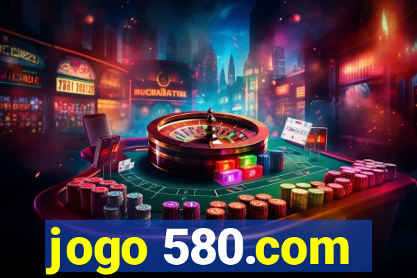 jogo 580.com