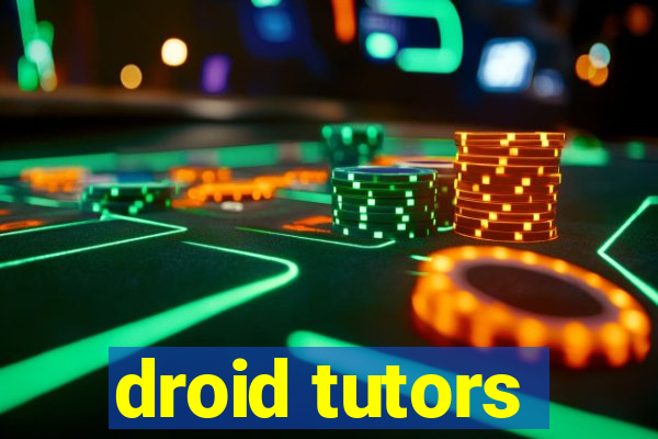 droid tutors