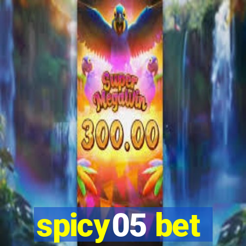 spicy05 bet