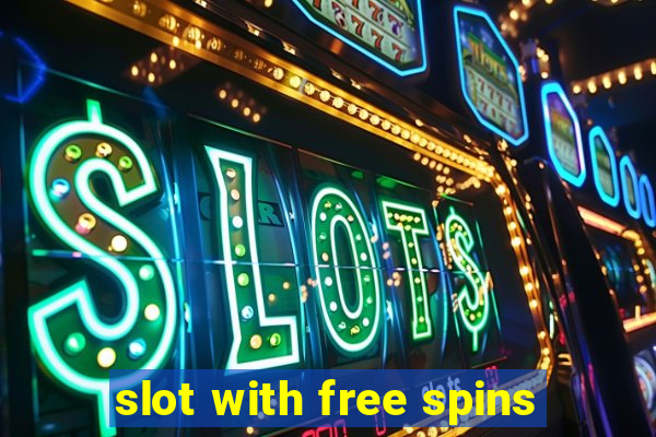 slot with free spins