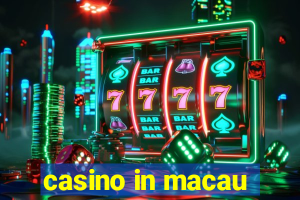 casino in macau