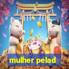 mulher pelad