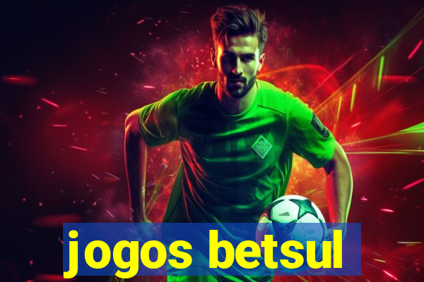 jogos betsul