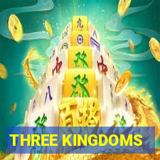 THREE KINGDOMS