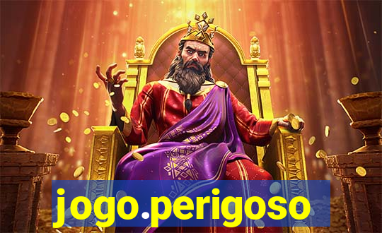 jogo.perigoso