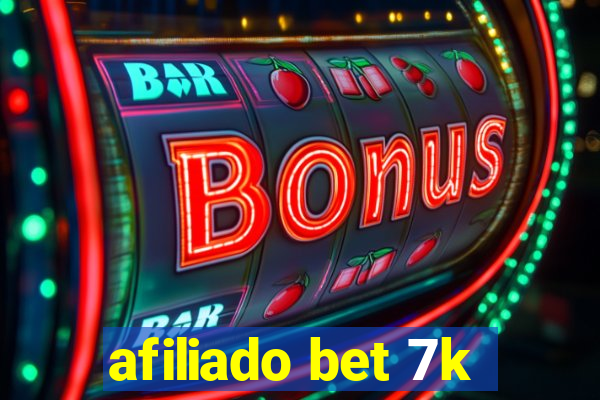 afiliado bet 7k