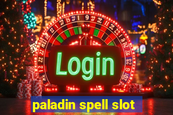 paladin spell slot