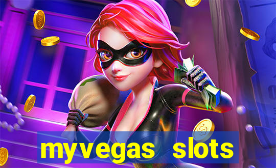 myvegas slots casino free