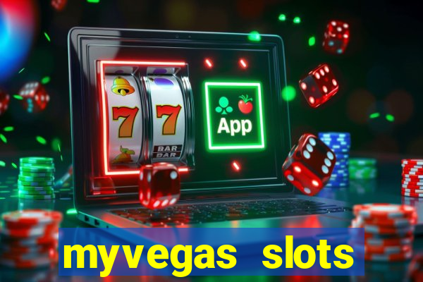 myvegas slots casino free