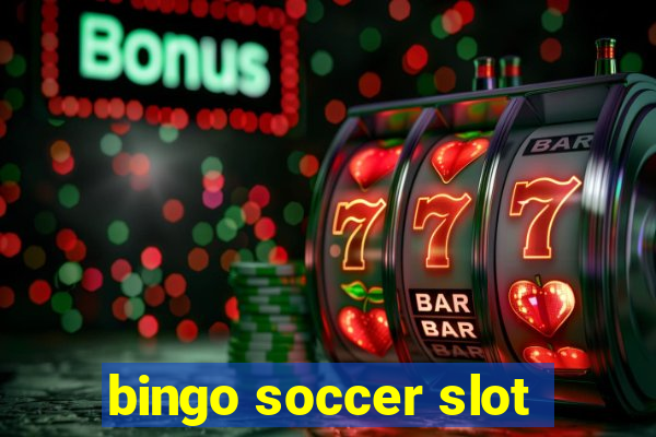 bingo soccer slot