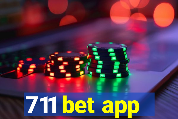 711 bet app