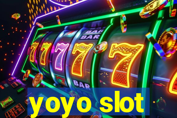 yoyo slot