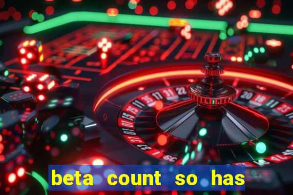 beta count so has changed pt br