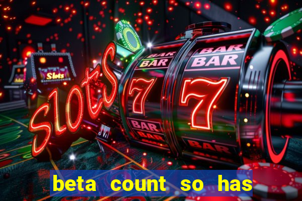 beta count so has changed pt br