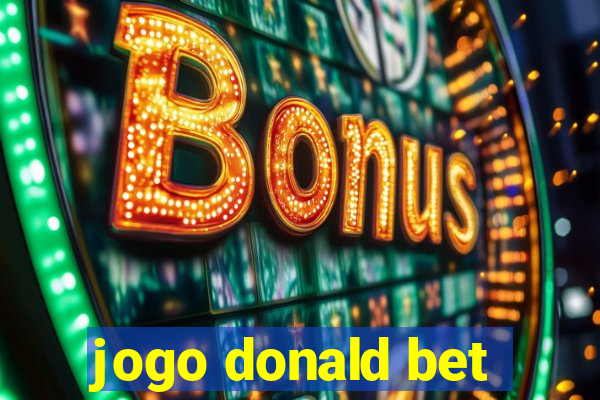 jogo donald bet