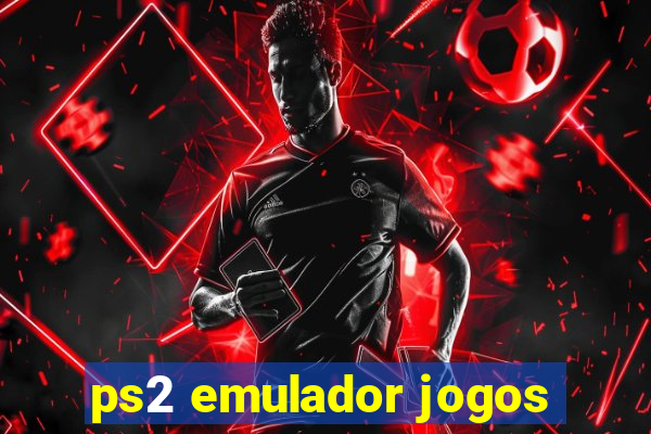 ps2 emulador jogos