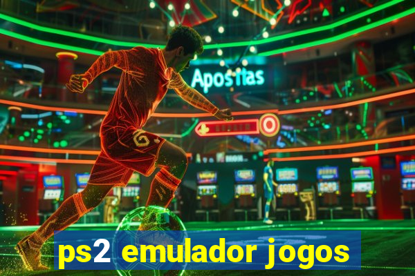 ps2 emulador jogos