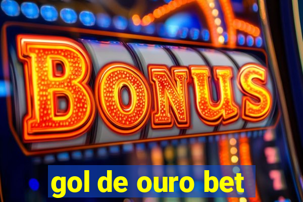 gol de ouro bet