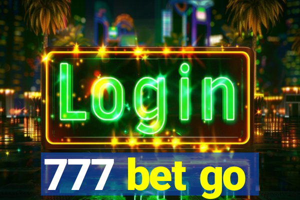 777 bet go