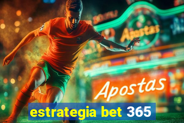 estrategia bet 365