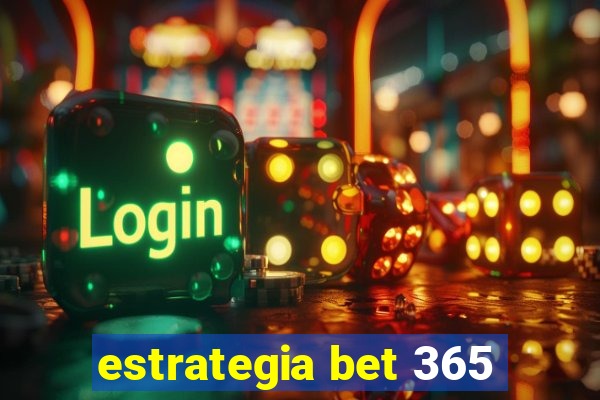 estrategia bet 365