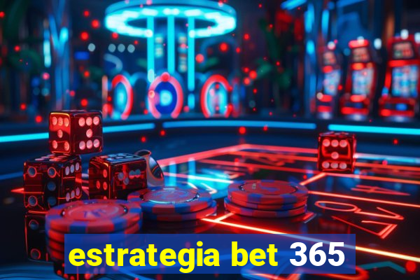 estrategia bet 365