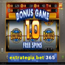 estrategia bet 365