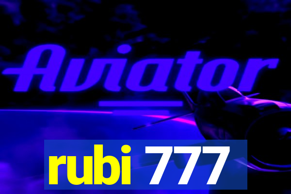 rubi 777