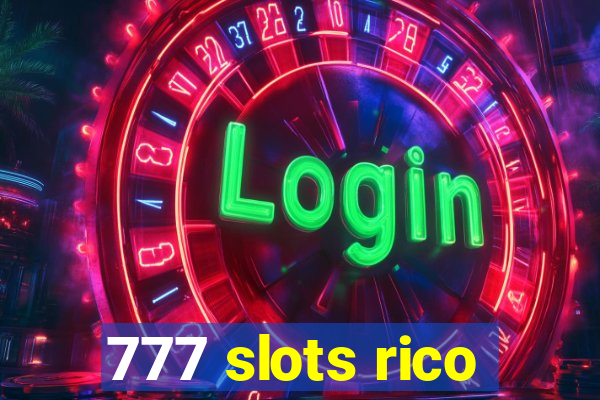 777 slots rico