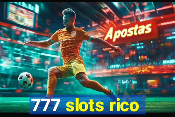 777 slots rico