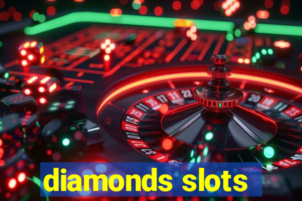 diamonds slots