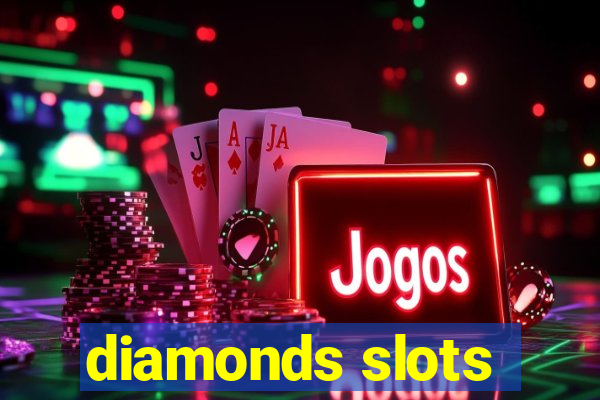 diamonds slots