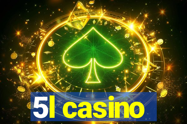 5l casino