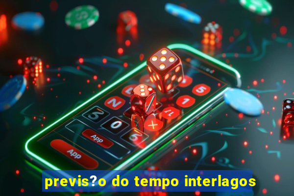 previs?o do tempo interlagos