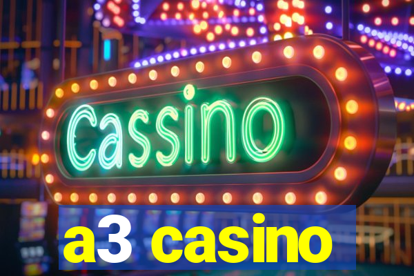 a3 casino