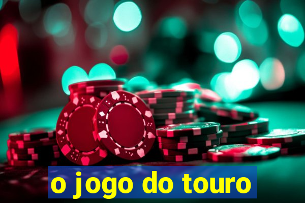 o jogo do touro