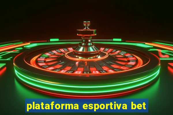 plataforma esportiva bet