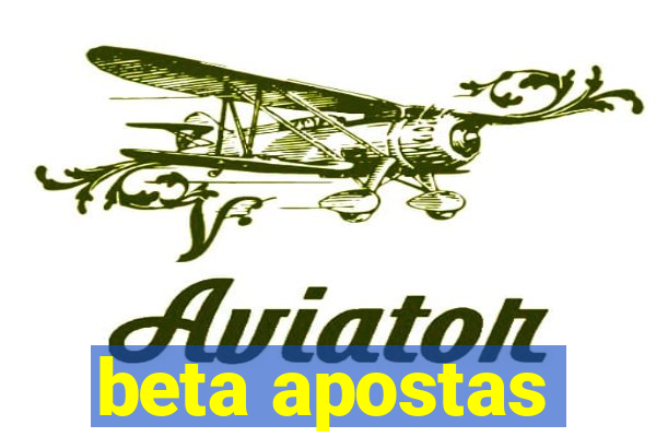 beta apostas