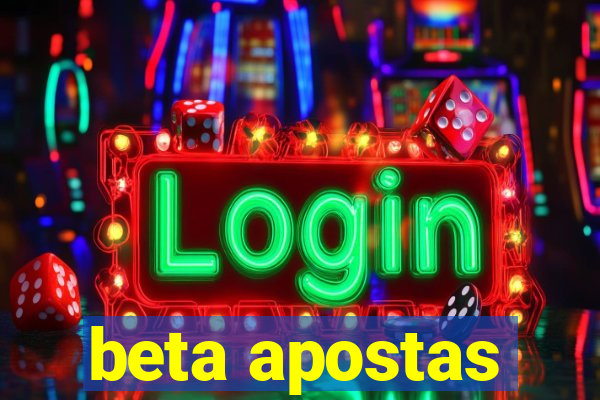 beta apostas