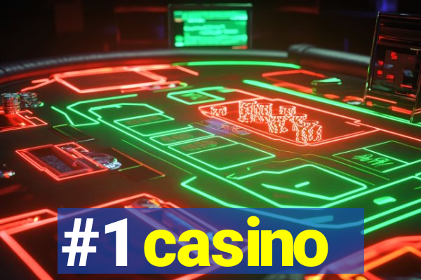 #1 casino