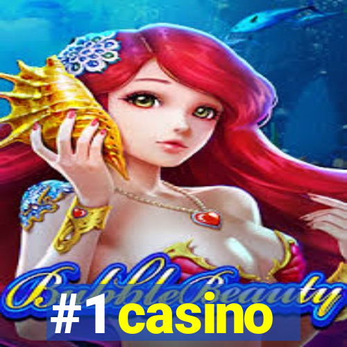 #1 casino