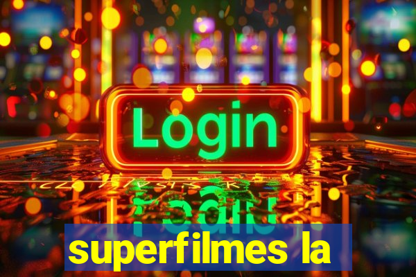 superfilmes la