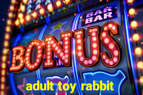 adult toy rabbit