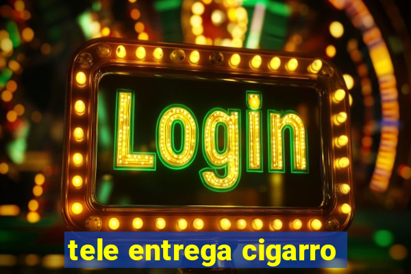 tele entrega cigarro