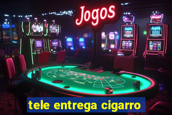 tele entrega cigarro