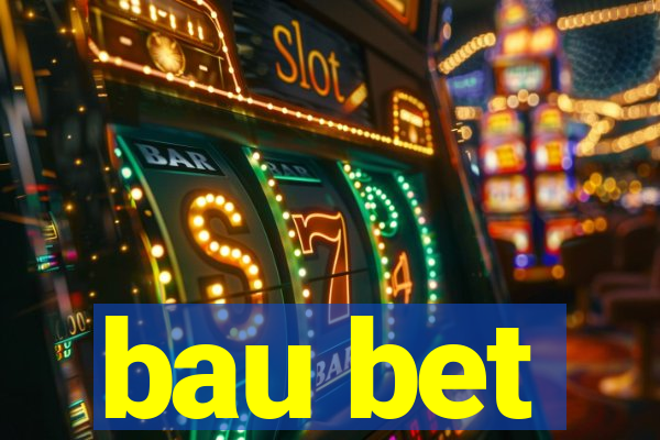 bau bet