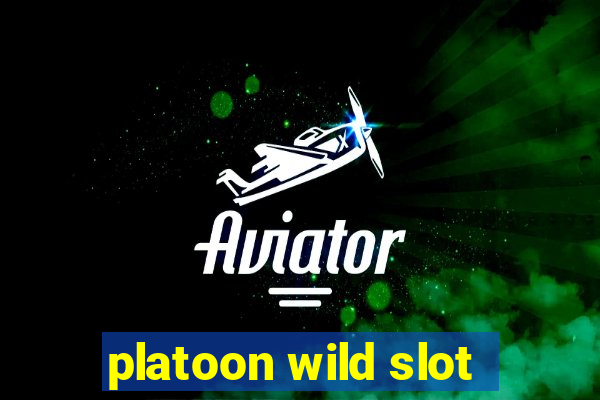 platoon wild slot