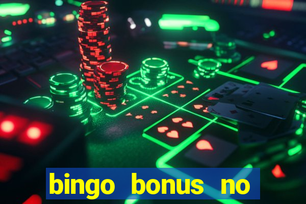 bingo bonus no deposit sign up bonus