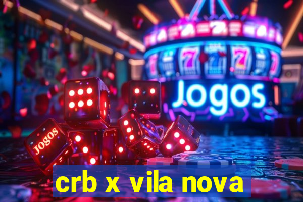 crb x vila nova