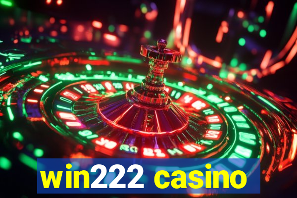 win222 casino